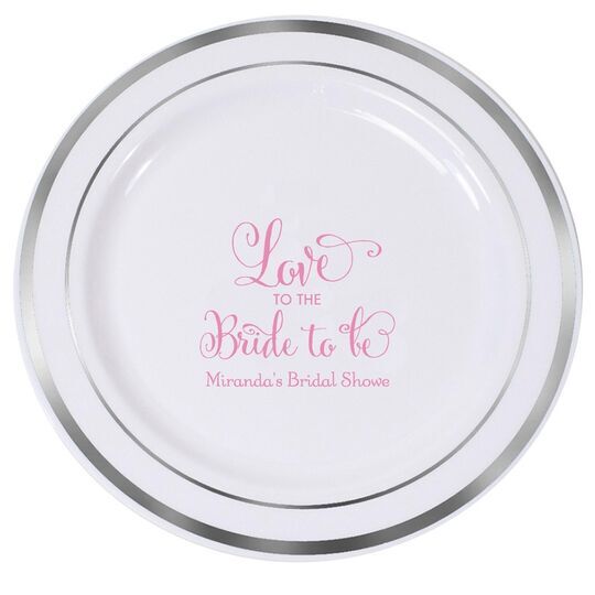 Love To The Bride To Be Premium Banded Plastic Plates